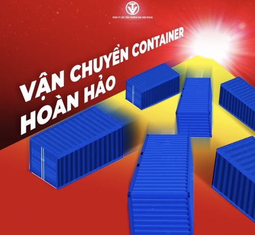 Vận chuyển container hoàn hảo của công ty XTTM Việt Trung